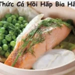 Công Thức Cá Hồi Hấp Bia Hấp Dẫn