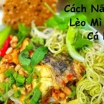 Cách Nấu Nước Lèo Mì Quảng Cá Lóc