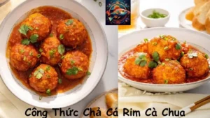 Công Thức Chả Cá Rim Cà Chua