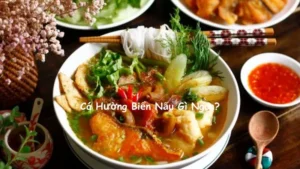 Cá Hường Biển Nấu Gì Ngon?